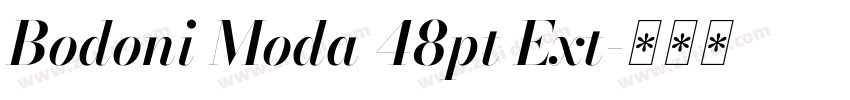 Bodoni Moda 48pt Ext字体转换